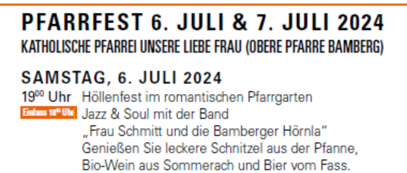 Am Wochenende 6./7. Juli findet das Pfarrfest der Oberen Pfarre statt.