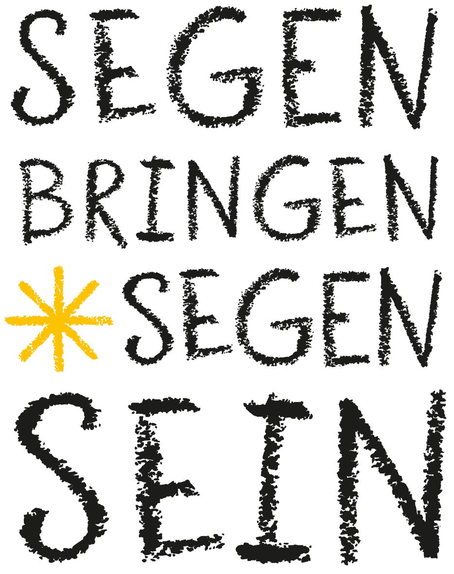 Segen bringen, Segen sein